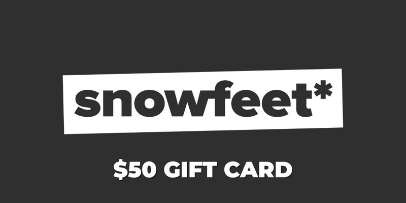 Snowfeet* Gift Card $50 - $500